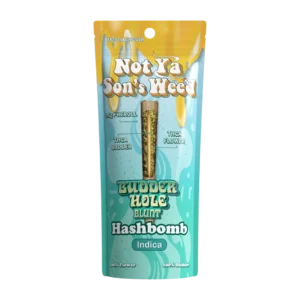 not ya son's weed pre roll hashbomb budderhole blunt